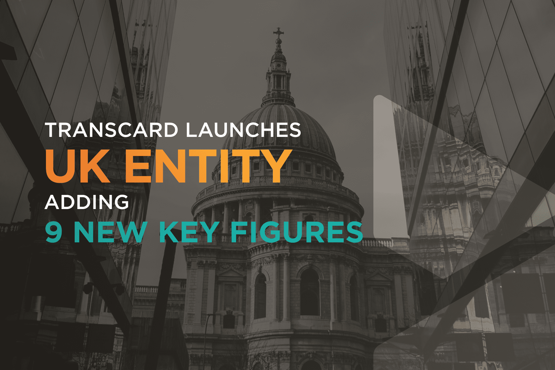 Transcard Launches UK Entity Adding 9 New Key Figures